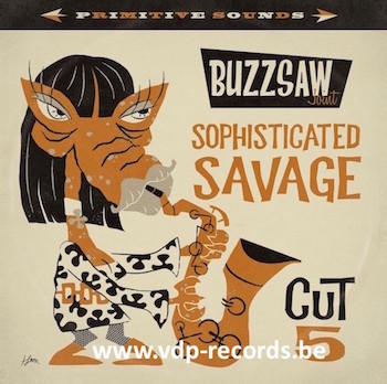V.A. - Buzzsaw Joint : Cut 5 Sophisticated Savage